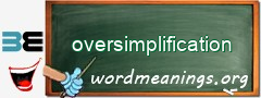 WordMeaning blackboard for oversimplification